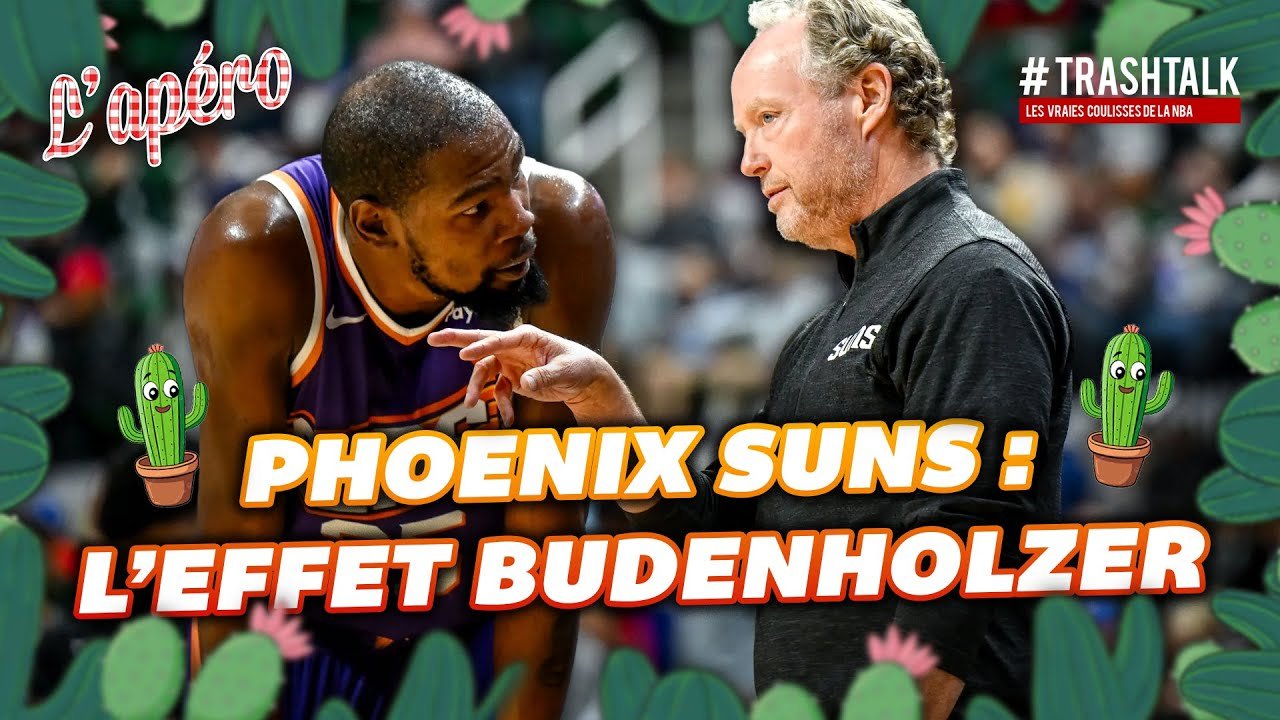 菲尼克斯太陽隊：l’effet Budenholzer (Apéro TrashTalk)